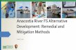 Anacostia River FS Alternative Development: Remedial and ... · Anacostia River FS Alternative ... Remedial and Mitigation Methods June 8, 2017 . Agenda How Have Other Rivers Been