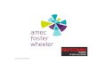 © Amec Foster Wheeler 2016 - Refining Communityrefiningcommunity.com/wp...Coker...Amec-Foster-Wheeler-DCU-Mum… · Agenda 1. Overview Amec Foster Wheeler in delayed coking 2. Fired