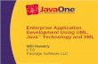 Enterprise Application Development Using UML, Java ... · 3 TS-641, Enterprise Application Development Using UML, Java, and XML Overview • A process and examples for building UML