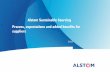 Alstom Sustainable Sourcing Process, expectations and ...€¦ · 2013 Alstom Sustainable Sourcing Process, expectations and added benefits for suppliers