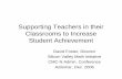 Supporting Teachers in their Classrooms to Increase … Teachers in their Classrooms to Increase Student Achievement David Foster, Director Silicon Valley Math Initiative CMC-N Admin.