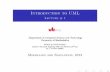 Introduction to UML - University of Warwick · Visual Paradigm for UML Cross-platform (Java) Commercial, Free Community Edition. Introduction to UML Course Information UML Structure