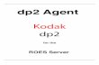 dp2 Agent - Roes · ROES dp2 Agent 2. Getting Set Up 2.1. Connecting to the dp2 Database The dp2 Agent needs to connect to the dp2 Database in order to perform its operations.