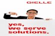 GIELLE GIELLE is known in every part of the world for its electronic system for safety, for fire-fighting protection and for the services that follow. Our philosophy consists of a
