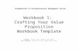 Workbook 2: Business Model Process Workbook Template€¦ · PPT file · Web view · 2017-08-09Workbook 1: Crafting Your Value Proposition ... Activity 2: The meaning of ... Workbook