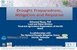 Drought Preparedness, Mitigation and Response - UN … · Environmental Impacts ... Re-visiting national policies/strategies to cater for drought preparedness 1. ... -Fire control