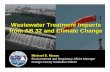 Wastewater Treatment Impacts from AB 32 and Climate … · Wastewater Treatment Impacts from AB 32 and Climate Change Wastewater Treatment Impacts from AB 32 and Climate Change Michael