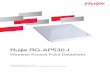 Ruijie RG-AP530-I - EDGE Technologies · Ruijie RG-AP530-I, ... the video interruption problem due to packet loss or long delay in wireless Video on Demand ... The AP offers a truly