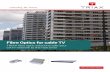 Fibre Optics for cable TV - TRIAX | Internationalfiles.triax.com/images/Brochures/GB-TRIAXfibreopticCATV-05-2016... · Fibre Optics for cable TV ... The following network structures