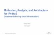 Motivation, Analysis, and Architecture for IPv4aaS · Motivation, Analysis, and Architecture for IPv4aaS ... • Concepts: - Lean Core ... Fwd Table De-translate Border Router Hub