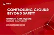 CONTROLLING CLOUDS: BEYOND SAFETY · ITIL practices can help design cloud computing as ... NIST SP 800-53 R3 SC-2 ... concern for public cloud users Regulatory mapping