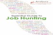 Essential Guide to Job Hunting - Ansbury Hunting Guide 2016.pdfThe Essential Guide to Job Hunting is full of advice to support you with looking for work and applying for jobs and apprenticeships.