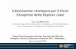 Il Documento Strategico per il Piano Energetico della ... · Il Documento Strategico per il Piano Energetico della Regione Lazio Ing. Leonilde Tocchi Direzione Regionale Infrastrutture,