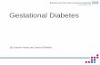 GESTATIONAL DIABETES - Maternity & Midwifery Forum€¦ ·  · 2018-02-10Individual Specialist Professional Support Onward Scans Appointments Dietetic Advice mpowering Women with