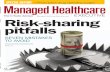 Managed Healthcare Executive EXECUTIVE Risk-sharing · Managed Healthcare Executive Risk-sharing ... As a national healthcare company serving nearly 10 ... payers and pharmaceutical