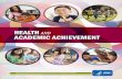 HEALTH ACADEMIC ACHIEVEMENT - Centers for … · academic achievement, ... Share the Message . All stakeholders, including parents, educators, ... audience-speciic messages.