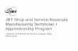 JBT Shop and Service Associate Manufacturing …sjvpartnership.org/wp-content/uploads/2015/03/JBT-Shop...JBT Shop and Service Associate Manufacturing Technician I Apprenticeship Program