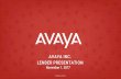 AVAYA INC. LENDER PRESENTATION · AVAYA INC. LENDER PRESENTATION ... warranty or undertaking, ... Private Securities Litigation Reform Act of 1995 with respect to the financial condition,