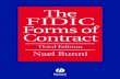 The FIDIC Forms - ethioconstruction.net · The FIDIC Forms of Contract Third Edition In September 1999, FIDIC introduced its new Suite of Contracts, which included a ‘new’ Red,