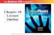 Chapter 10 Lecture Outline - West Branch High School 10 Lecture Outline . 2 Chapter 10: ... (SHM) occurs when the ... Graphical representations of damped oscillations: 41