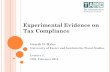 Experimental Evidence on Tax Compliance ·  · 2018-02-13Experimental Evidence on Tax Compliance Gareth D. Myles ... shows that the orthodox analysis is not