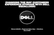 CHANGING THE WAY CUSTOMERS EXPERIENCE STORAGE WITH DELL ... · CHANGING THE WAY CUSTOMERS EXPERIENCE STORAGE WITH DELL EQUALLOGIC Simon Attfield –Regional Sales Mgr –Solutions