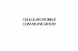 CELLULAR MOBILE COMMUNICATION - BIHER · INTRODUCTION TO WIRELESS MOBILE COMMUNICATION 2. Introduction: In 1897, Guglielmo Marconi first demonstrated radio’s ability to provide