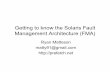 Getting to know the Solaris Fault Management Architecture (FMA… · Getting to know the Solaris Fault Management Architecture (FMA) Ryan Matteson matty91@gmail.com . Overview •Tonight