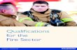 Qualifications for the Fire Sector · 4 Qualifications Fire Safety › Pearson Level 3 Certificate in Fire Safety (Fire Auditors) (QCF) (600/2642/X) › Pearson Level 4 Certificate