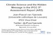 Climate Science and the Hidden Message in the IPCC 5 ... · Climate Science and the Hidden Message in the IPCC 5th ... 30-year period of the last 1400 years ... (2001): “most of