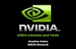 CUDA Libraries and Tools - Moodle 2017-2018 · CUDA Libraries & Tools NVIDIA GPU ... CPU : AMD Opteron dual socket dual-core (4 cores @1.8 GHz) p/s ... / Double Complex (Z)