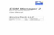 ESM Manager 2 - UMass Amherst · ESM Manager 2 Easy to Use Interface Software User Manual . EnviroTech LLC ESM Manager 2 – Issue 1.0 – 25 January 2005 . EnviroTech LLC ESM Manager