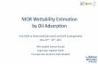 NIOR Wettability Estimation by Oil Adsorption - UiS forside Wettability... · Ingebret Fjelde –WettabilityEstimation –220517 - 25 Summary •Development of QCM-D for measurement