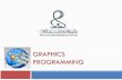 Graphics Programming - … · Display q by putting some sort of marker, ... measurements from input devices, such as the mouse and ... operations that determine whether a primitive