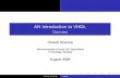 AN Introduction to VHDL - Overview - IIT Bombaysmdp/DKStutorials/vhdl...AN Introduction to VHDL Overview Dinesh Sharma Microelectronics Group, EE Department IIT Bombay, Mumbai August