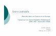 Soins palliatifs en France - medphar.univ-poitiers.frmedphar.univ-poitiers.fr/santepub/images/staff_2009/091118_SP.pdf · Souhait de 63 % des français : mourir à domicile ... SIDA,
