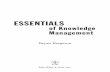 Essentials of Knowledge Management - Buch€¦ ·  · 2015-09-14ESSENTIALS of Knowledge Management Bryan Bergeron John Wiley & Sons, Inc. ffirs.qxd 3/6/03 8:59 AM Page iii. 047145379X.jpg