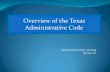 Overview of the Texas Administrative Codetcm/etwr1378/guides/Overview of the Texas...Overview of the Texas Administrative Code ... Notice how you have to perform a little process of