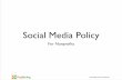 Social Media Policy for Nonprofitsorgspring.com/.../2014/02/Social-Media-Policy-for-Nonprofits-2014.pdf · Great Nonproﬁt Social Media Policies A Few Examples . ... Social Media