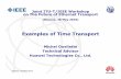 Examples of Time Transport - TT · Examples of Time Transport Michel Ouellette ... Latest Field Trials ... C599, ZTE/CMCC, Geneva, October 2009 WD29, ...