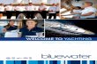 WELCOME TO YACHTING - Bluewater · WELCOME TO YACHTING bluewater IAMI ... is perfect for me !! ... Natalie Hedley-Ford One Account Manager, Antibes I Nat