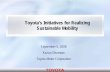 Toyota’s Initiatives for Realizing Sustainable Mobility · September 5, 2008 Kazuo Okamoto ... Focused on Rapid Changes Today. 3 L3 1.0 ... Toyota s Initiatives for Realizing Sustainable