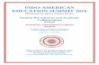 INDO-AMERICAN EDUCATION SUMMIT 2016 · New Delhi, Jaipur, Hyderabad, ... Database of students attending the ... Indo-American Education Summit 2016 will be held in each of …