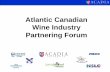 Atlantic Canadian Wine Industry Partnering Forumresearch.acadiau.ca/tl_files/sites/research/All_Combined... · •Project possibilities: ... Variable Rate Applications GHG’s, net