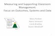 Measuring and Supporting Classroom Management- … and Supporting Classroom Management: Focus on Outcomes, Systems and Data Mary Richter Nanci Johnson Linda Bradley Karen Westhoff