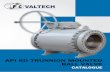 BALL VALVE - FC VALTECHfcvaltech.com/wp-content/uploads/2014/02/trunnion-mounted.pdf · API 6D TRUNNION MOUNTED BALL VALVE ... SP25 Standard marking system for valves, ... and the