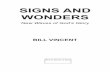 Signs and Wonders - Yolarwgbp.yolasite.com/resources/Signs and Wonders.pdf · His Glory and releases His signs and wonders. We will have full color pictures of signs and wonders that