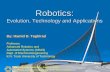 Robotics - Saba Web Pagesaba.kntu.ac.ir/eecd/ecourses/PR 91/Parallel Robots.pdf · Robotics: a human dream ... Lung-Wen Tsai, “Robot analysis: the mechanics of serial and parallel