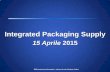 Integrated Packaging Supply - events.editricetemi.comevents.editricetemi.com/files/doc/Integrated_Packaging_Supply... · produzione di un singolo lotto farmaceutico. ARTWORK SERVICE