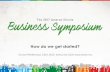 How do we get started? - amerenillinoissavings.com · How do we get started? ... 2017 Business Symposium ... DTM . Energy Savings Made Easy | 2017 Business Symposium Assess your current